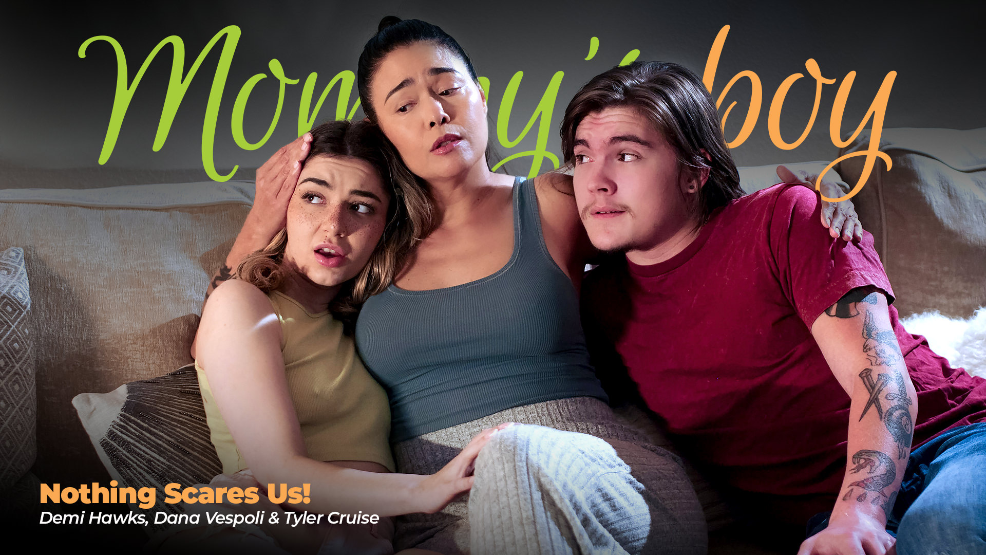 Mommys Boy Dana Vespoli, Tyler Cruise, Demi Hawks Nothing Scares Us!