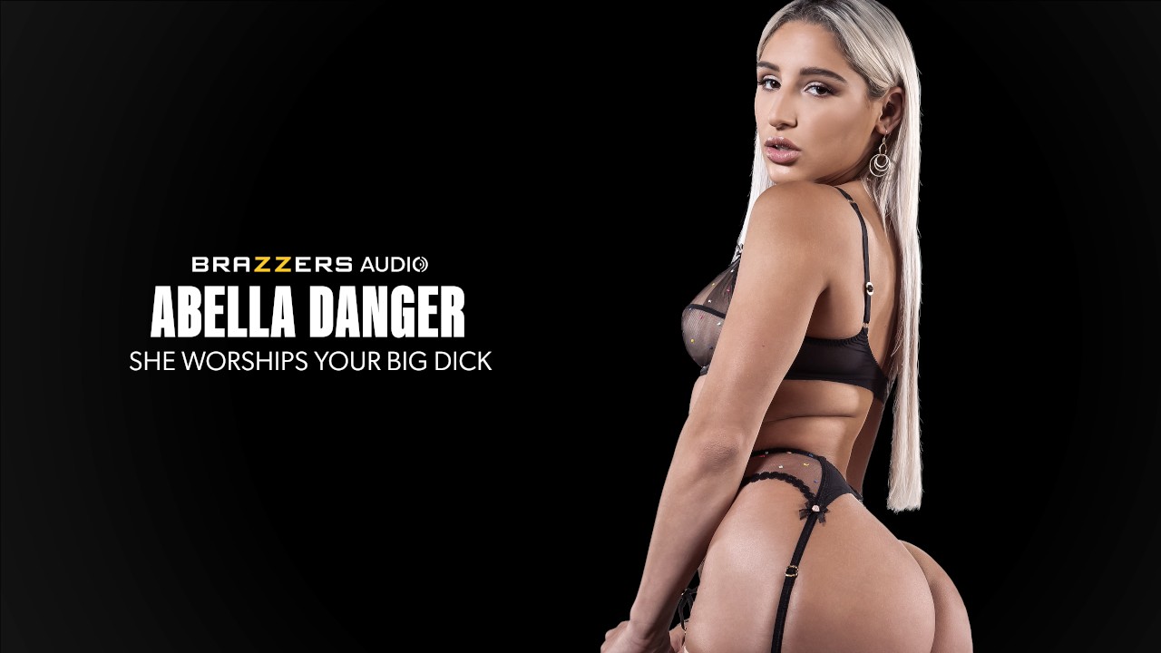 Brazzers Abella Danger She Worships Your Big Dick